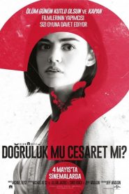 Doğruluk mu Cesaret mi? (2018) Türkçe Dublaj izle