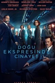 Doğu Ekspresinde Cinayet (2017) Türkçe Dublaj izle