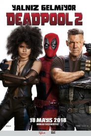 Deadpool 2 (2018) Türkçe Dublaj izle