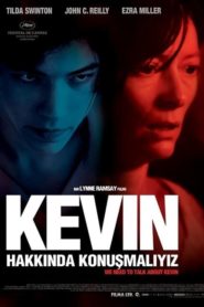 Kevin Hakkında Konuşmalıyız (2011) Türkçe Dublaj izle