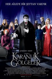 Karanlık Gölgeler (2012) Türkçe Dublaj izle