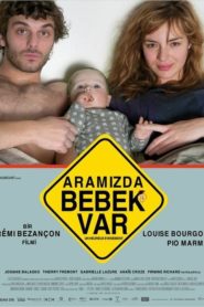 Aramızda Bebek Var (2011) Türkçe Dublaj izle