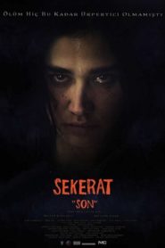 Sekerat Son (2016) Yerli Film izle