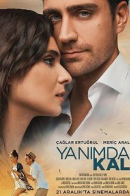 Yanımda Kal (2018) Yerli Film izle