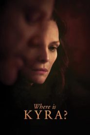 Kyra Nerede? (2018) Türkçe Dublaj izle