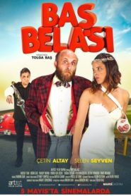 Baş Belası (2017) Yerli Film izle