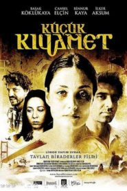 Küçük Kıyamet (2006) Yerli Film izle