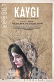 Kaygı (2017) Yerli Film izle