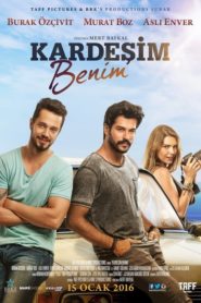 Kardeşim Benim (2016) Yerli Film izle