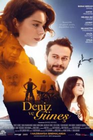 Deniz ve Güneş (2018) Yerli Film izle