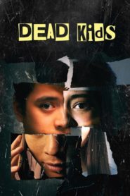 Dead Kids (2019) izle