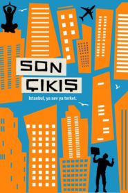 Son Çıkış (2018) Yerli Film izle