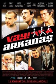 Vay Arkadaş (2010) Yerli Film izle