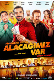 Piyasadan Büyük Alacağımız Var (2015) Yerli Film izle