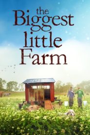 The Biggest Little Farm (2019) izle