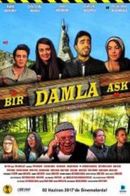 Bir Damla Aşk (2017) Yerli Film izle