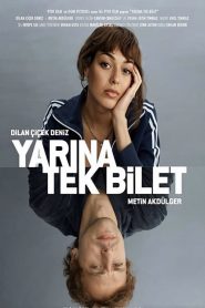 Yarına Tek Bilet (2020) Yerli Film izle