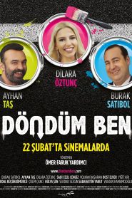 Döndüm Ben (2019) Yerli Film izle