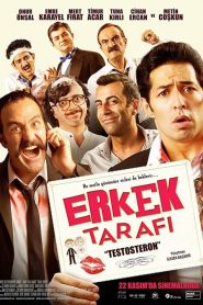 Erkek Tarafı Testosteron (2013) Yerli Film izle