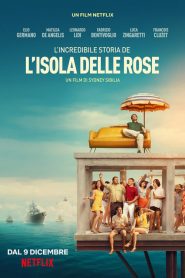 Rose Adası’nın İnanılmaz Hikayesi (2020) Türkçe Dublaj izle