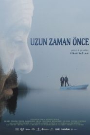 Uzun Zaman Önce (2019) Yerli Film izle