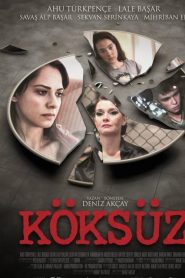 Köksüz (2013) Yerli Film izle