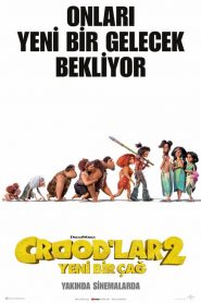 Crood’lar 2: Yeni Bir Çağ (2021) Türkçe Dublaj izle