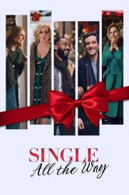 Single All the Way (2021) Türkçe Dublaj izle