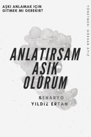 Anlatırsam Aşık Olurum (2021) Yerli Film izle