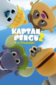 Kaptan Pengu ve Arkadaşları 2 (2022) Yerli Film izle