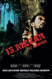 13. Mezar (2019) Türkçe Dublaj izle