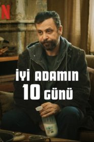 İyi Adamın 10 Günü (2023) Yerli Film izle