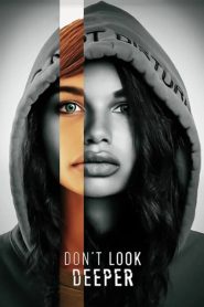 Don’t Look Deeper (2022) Türkçe Dublaj izle