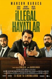 İllegal Hayatlar (2023) Yerli Film izle