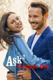 Aşk² Sonsuza Dek (2023) Türkçe Dublaj izle