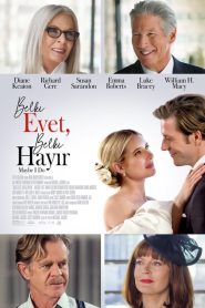 Belki Evet, Belki Hayır (2023) Türkçe Dublaj izle