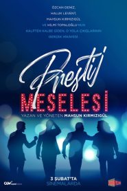 Prestij Meselesi (2023) Yerli Film izle