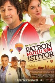 Patron Mutlu Son İstiyor (2014) Yerli Film izle