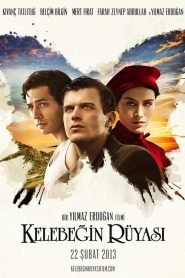 Kelebeğin Rüyası (2013) Yerli Film izle