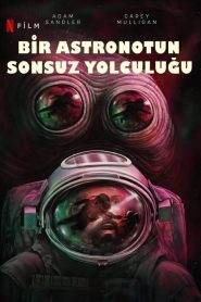 Bir Astronotun Sonsuz Yolculuğu (2024) Türkçe Dublaj izle