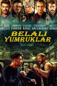 Belalı Yumruklar (2024) Türkçe Dublaj izle