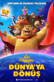 Ayı Kardeşler: Dünya’ya Dönüş (2022) Türkçe Dublaj izle