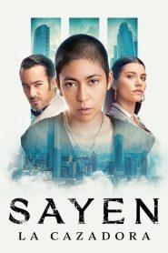 Sayen: La cazadora (2024) izle