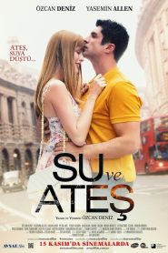 Su ve Ateş (2013) Yerli Film izle