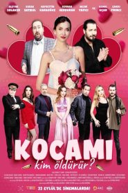 Kocamı Kim Öldürür? (2023) Yerli Film izle