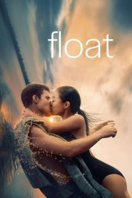 Float (2024) Türkçe Dublaj izle