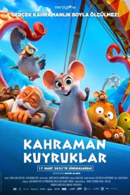 Kahraman Kuyruklar (2023) Türkçe Dublaj izle