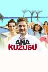 Ana Kuzusu (2022) Yerli Film izle