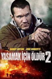 Yaşamak İçin Öldür 2 (2015) izle