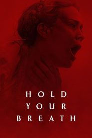 Hold Your Breath (2024) Türkçe Dublaj izle